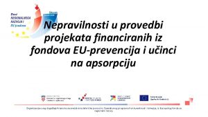 Nepravilnosti u provedbi projekata financiranih iz fondova EUprevencija