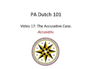 What is an accusative case