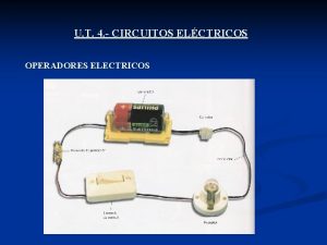 U T 4 CIRCUITOS ELCTRICOS OPERADORES ELECTRICOS 1