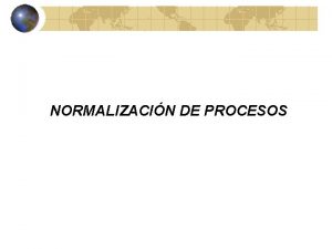 Normalización de procesos ejemplos
