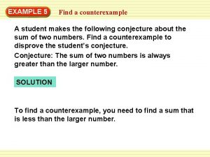 EXAMPLE 5 Find a counterexample A student makes