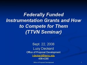 Federally Funded Instrumentation Grants and How to Compete