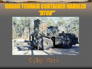 Rough terrain container handler