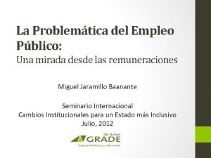 La Problemtica del Empleo Pblico Una mirada desde