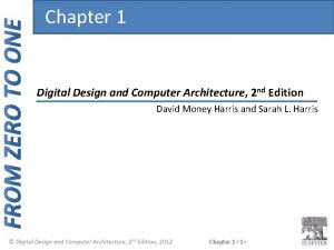 Chapter 1 Digital Design and Computer Architecture 2