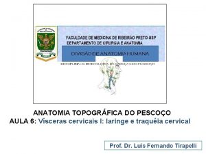 ANATOMIA TOPOGRFICA DO PESCOO AULA 6 Vsceras cervicais