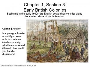 Chapter 1 section 3 early british colonies