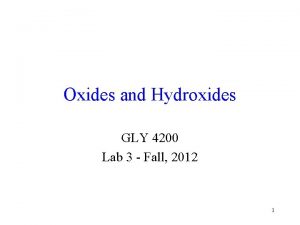 Oxides and Hydroxides GLY 4200 Lab 3 Fall