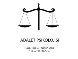 ADALET PSKOLOJS 2017 2018 YILI GZ DNEM 1