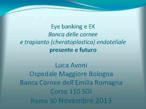 Eye banking e EK Banca delle cornee e
