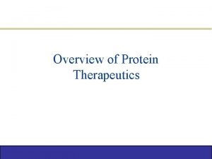 Overview of Protein Therapeutics 1 Contents 1 Introduction