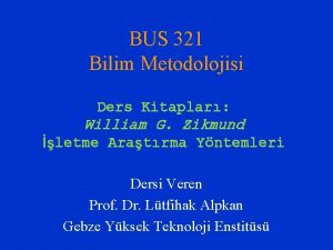 BUS 321 Bilim Metodolojisi Ders Kitaplar William G