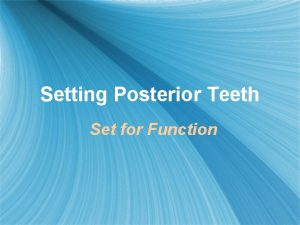 Semi anatomic teeth degree