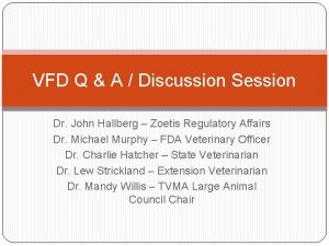 VFD Q A Discussion Session Dr John Hallberg