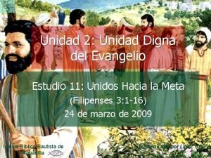 Unidad 2 Unidad Digna del Evangelio Estudio 11