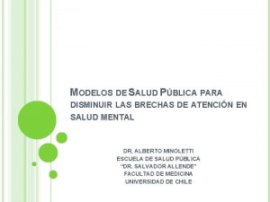 MODELOS DE SALUD PBLICA PARA DISMINUIR LAS BRECHAS