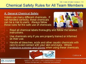 100 Code of Safe Conduct 113 Chemical Safety