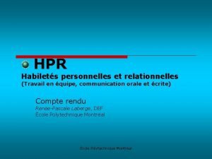 HPR Habilets personnelles et relationnelles Travail en quipe