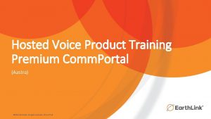 Hosted Voice Product Training Premium Comm Portal Aastra