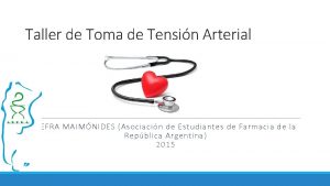 Taller de Toma de Tensin Arterial AEFRA MAIMNIDES