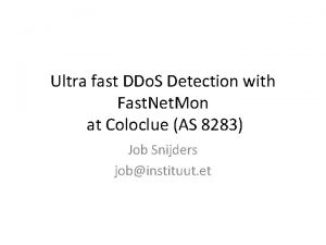 Ultra fast DDo S Detection with Fast Net