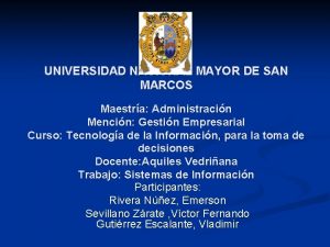 UNIVERSIDAD NACIONAL MAYOR DE SAN MARCOS Maestra Administracin