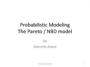 Probabilistic Modeling The Pareto NBD model By Ramesh