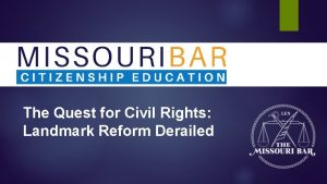 The Quest for Civil Rights Landmark Reform Derailed