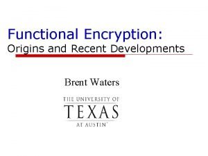 Functional encryption