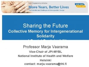 Sharing the Future Collective Memory for Intergenerational Solidarity