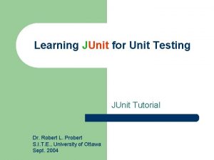 Learning JUnit for Unit Testing JUnit Tutorial Dr