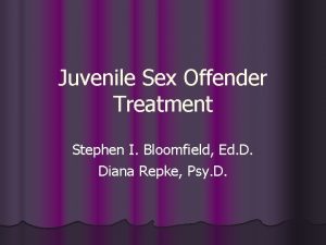 Juvenile Sex Offender Treatment Stephen I Bloomfield Ed