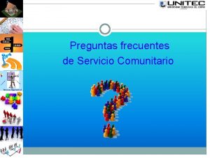 Preguntas para un proyecto comunitario Preguntas para un proyecto comunitario
