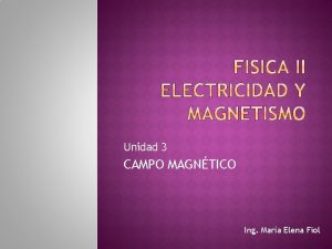 Fuerza magnetica unidad