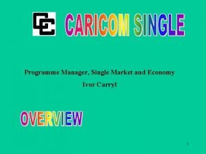 Programme Manager Single Market and Economy Ivor Carryl