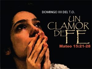 XIX DEL T O DOMINGO XX DEL T