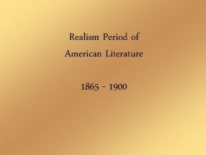 Characteristics of realism in literature