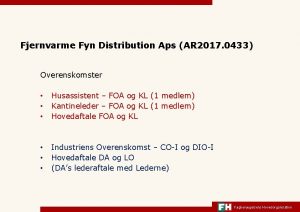 Fjernvarme Fyn Distribution Aps AR 2017 0433 Overenskomster