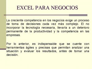 EXCEL PARA NEGOCIOS La creciente competencia en los