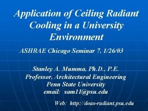Application of Ceiling Radiant Cooling in a University