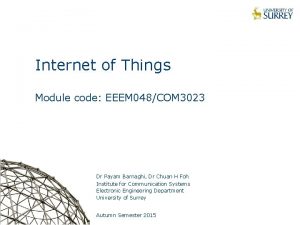 Internet of Things Module code EEEM 048COM 3023