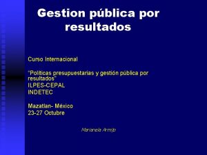 Gestion pblica por resultados Curso Internacional Polticas presupuestarias