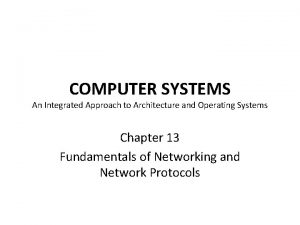 COMPUTER SYSTEMS An Integrated Approach to Architecture and