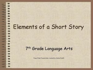 Elements of a short story grade 7