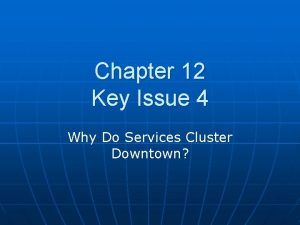 Chapter 12 key issue 1