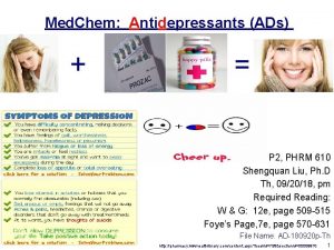Med Chem Antidepressants ADs P 2 PHRM 610