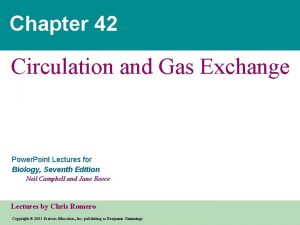 Chapter 42 circulation and gas exchange