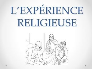 LEXPRIENCE RELIGIEUSE Dfinition Exprience qui dclenche des et