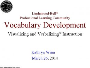 LindamoodBell Professional Learning Community Vocabulary Development Visualizing and