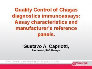 Quality Control of Chagas diagnostics immunoassays Assay characteristics